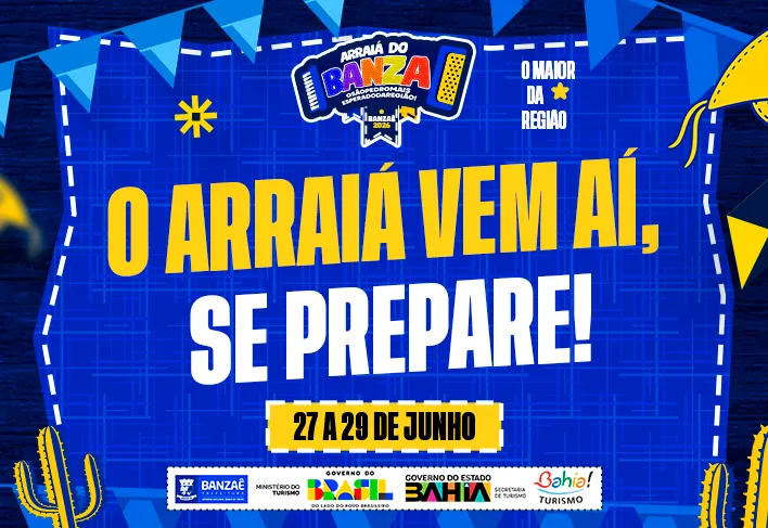 ARRAIÁ DO BANZA VEM AÍ.