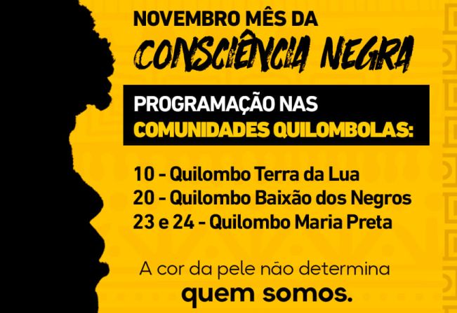 Novembro mês da Consciência Negra com festividades nos Quilombos